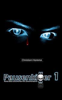 christian homma pausenkiller kurze böse geschichten
